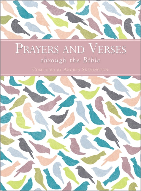Book cover of: Prayers and Verses through the Bible. By: Andrea Skevington