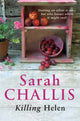 Book cover of: Killing Helen. By: Sarah Challis