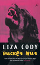 Book cover of: Bucket Nut. By: Liza Cody