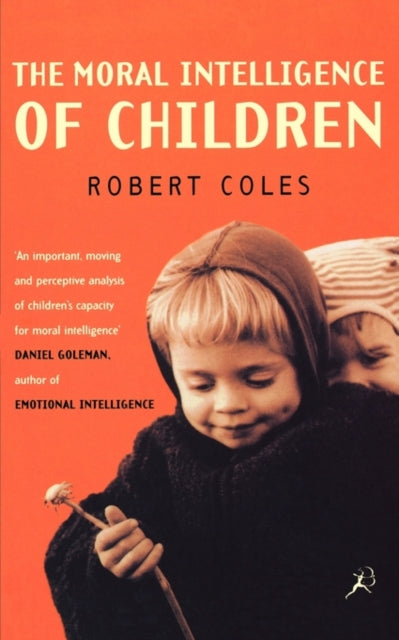 Book cover of: Moral Intelligence of Children. By: Robert Coles