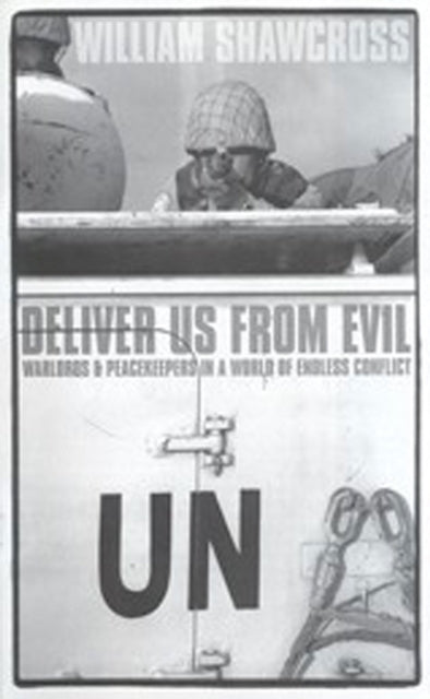 Book cover of: Deliver Us from Evil. By: William Shawcross