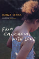 Book cover of: From Caucasia, with Love. By: Danzy Senna