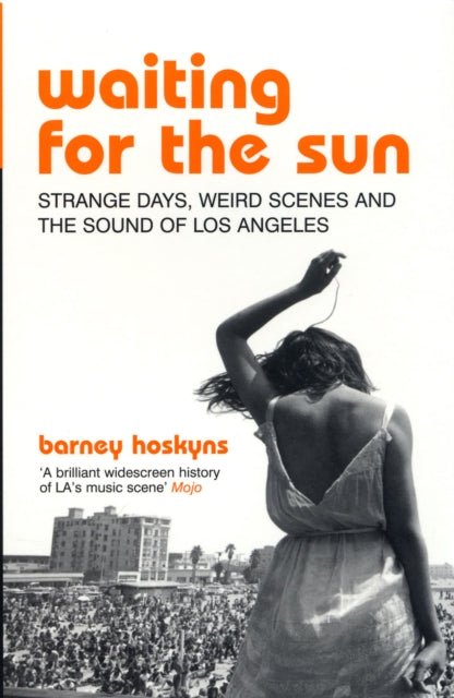 Book cover of: Waiting for the Sun. By: Barney Hoskyns