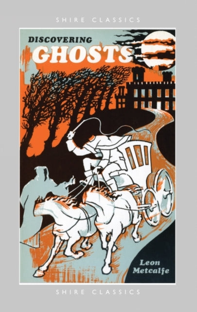 Book cover of: Discovering Ghosts. By: Leon Metcalfe