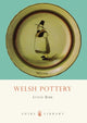 Book cover of: Welsh Pottery. By: Tim Bond