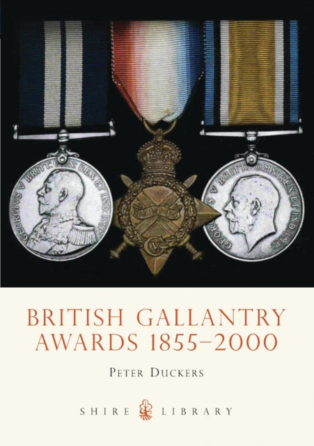 Book cover of: British Gallantry Awards 1855-2000. By: Peter Duckers