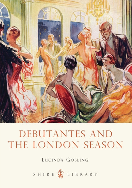 Book cover of: Debutantes and the London Season