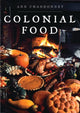 Book cover of: Colonial Food. By: Ann Chandonnet