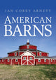 Book cover of: American Barns. By: Jan Corey Arnett