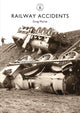 Book cover of: Railway Accidents. By: Greg Morse
