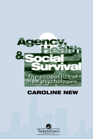 Agency, Health And Social Survival