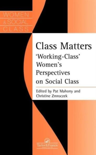 Book cover of: Class Matters. By: C. Zmroczek