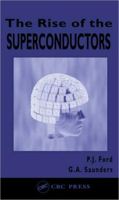 Book cover of: Rise of the Superconductors. By: P.J. Ford