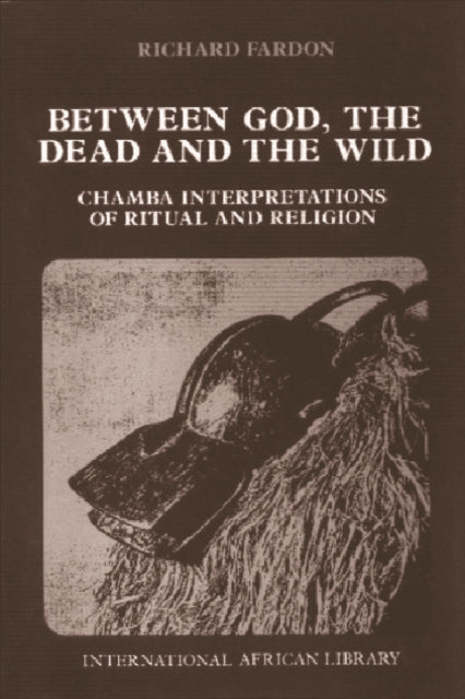 Between God, the Dead and the Wild