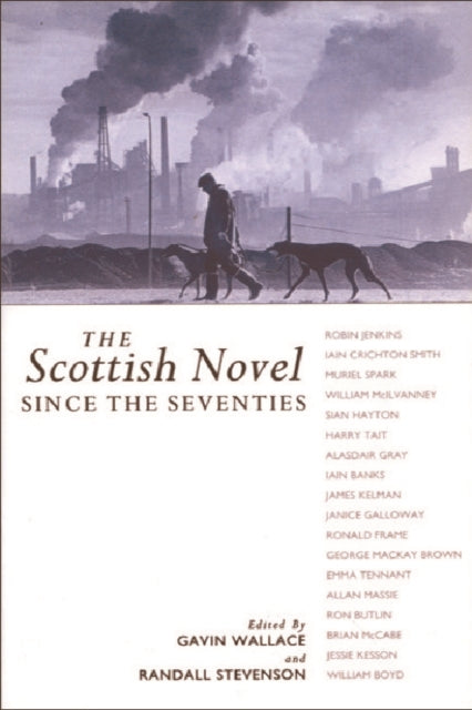 Book cover of: Scottish Novel since the Seventies. By: Gavin Wallace