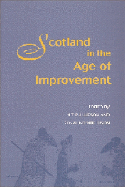 Book cover of: Scotland in the Age of Improvement