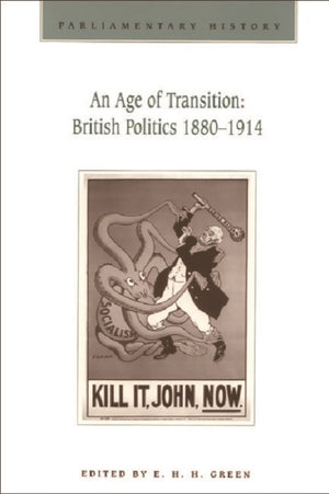 Age of Transition: British Politics 1880-1914