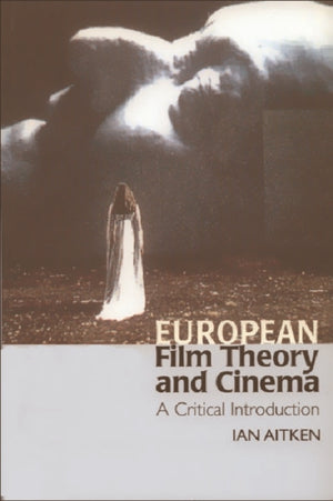 European Film Theory and Cinema