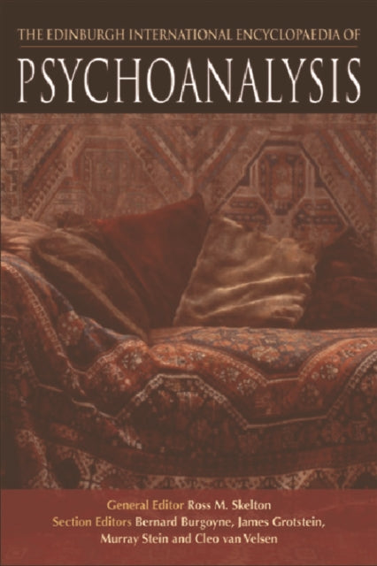 The Edinburgh International Encyclopaedia of Psychoanalysis