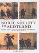 Book cover of: Noble Society in Scotland. By: Keith M. Brown