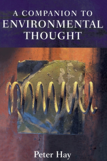 Book cover of: Companion to Environmental Thought. By: Peter Hay