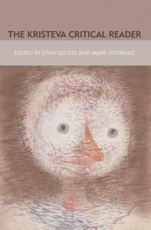 Kristeva Critical Reader