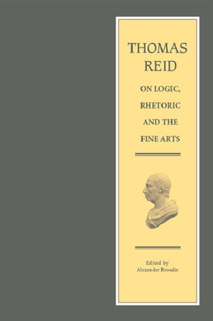 Thomas Reid on Logic, Rhetoric and the Fine Arts