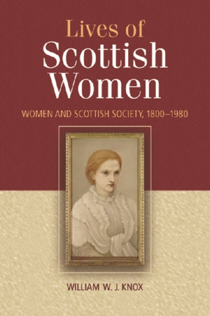 The Lives of Scottish Women