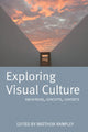 Book cover of: Exploring Visual Culture. By: Matthew Rampley