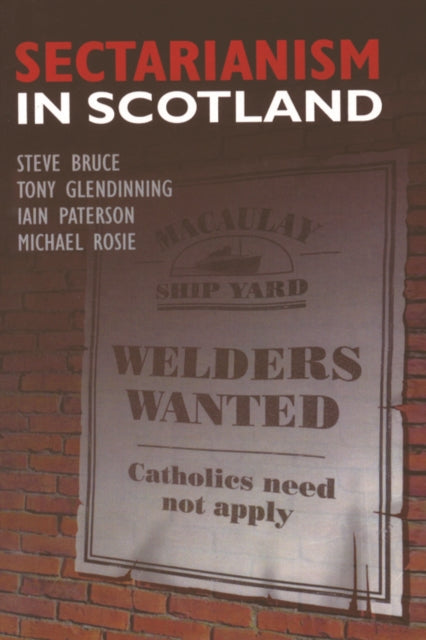 Book cover of: Sectarianism in Scotland. By: Steve Bruce