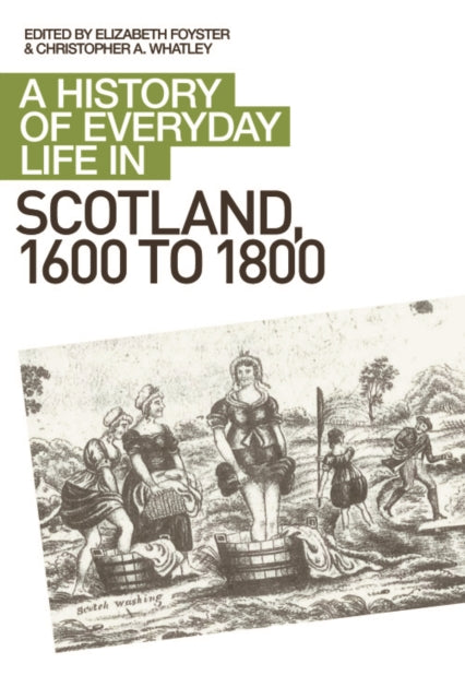 Book cover of: History of Everyday Life in Scotland, 1600 to 1800