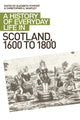 Book cover of: History of Everyday Life in Scotland, 1600 to 1800