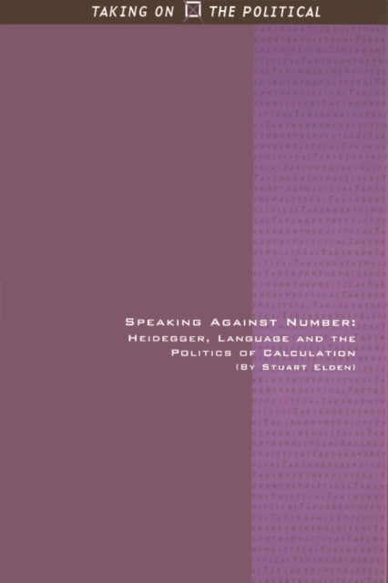 Book cover of: Speaking Against Number. By: Stuart Elden