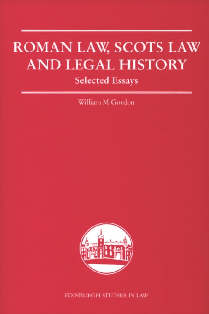 Roman Law, Scots Law and Legal History