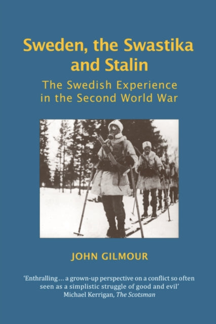 Book cover of: Sweden, the Swastika and Stalin