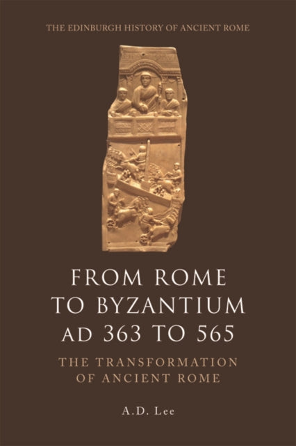 Book cover of: From Rome to Byzantium AD 363 to 565. By: Rachel Lee