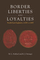 Book cover of: Border Liberties and Loyalties. By: M. L. Holford