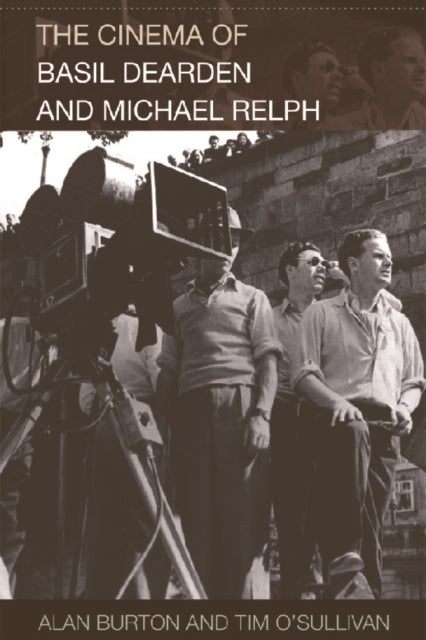 The Cinema of Basil Dearden and Michael Relph