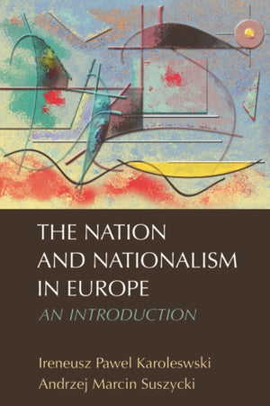 The Nation and Nationalism in Europe