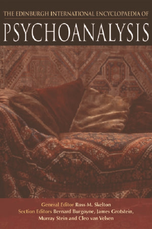 Edinburgh International Encyclopaedia of Psychoanalysis
