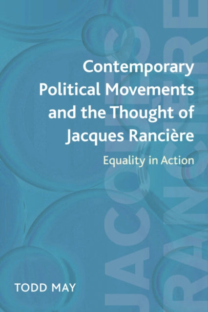 Contemporary Political Movements and the Thought of Jacques Ranciere