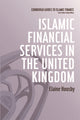 Book cover of: Islamic Financial Services in the United Kingdom. By: Elaine S. Housby