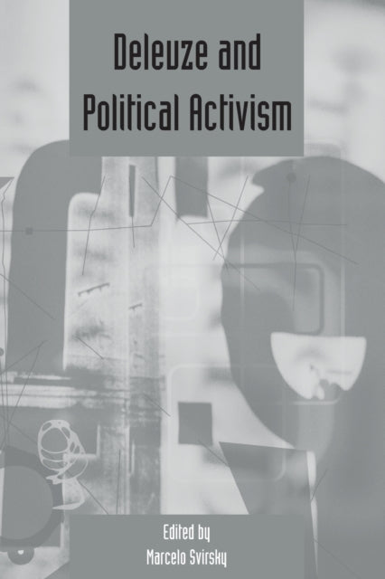 Book cover of: Deleuze and Political Activism