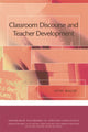 Book cover of: Classroom Discourse and Teacher Development