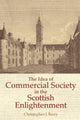 Book cover of: Idea of Commercial Society in the Scottish Enlightenment