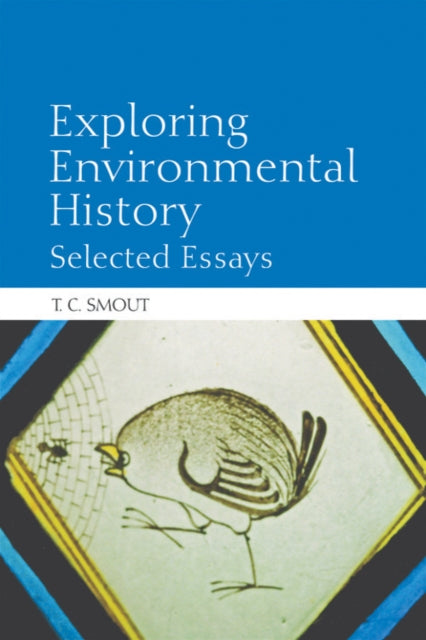 Book cover of: Exploring Environmental History. By: T. C. Smout