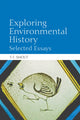 Book cover of: Exploring Environmental History. By: T. C. Smout