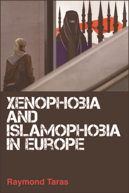 Book cover of: Xenophobia and Islamophobia in Europe