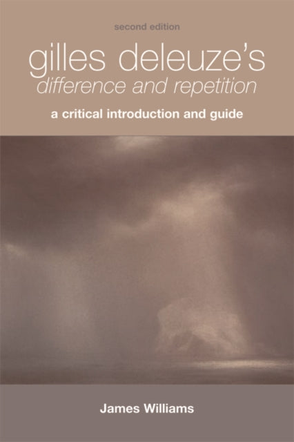 Book cover of: Gilles Deleuze's Difference and Repetition. By: James Williams