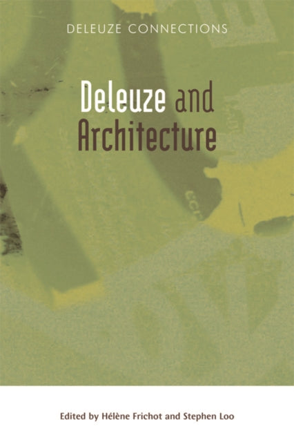 Book cover of: Deleuze and Architecture. By: Helene Frichot